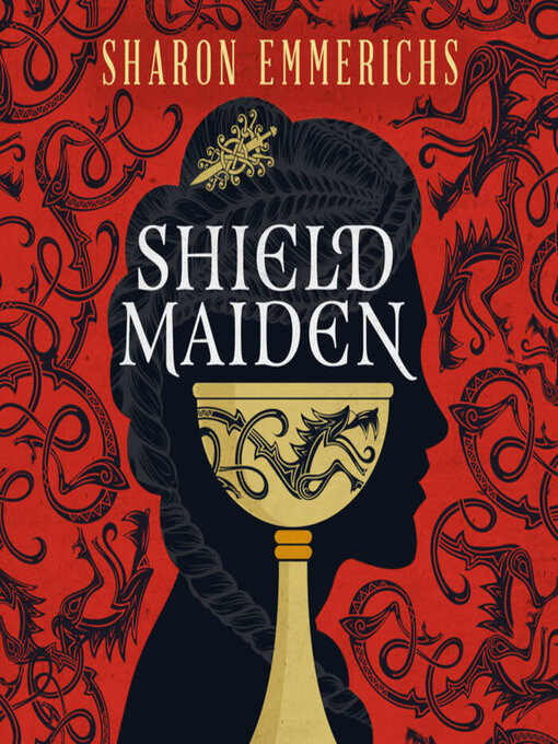 Title details for Shield Maiden by Sharon Emmerichs - Available